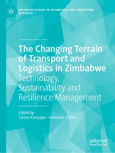 9783032113832-16 The Changing Terrain of Transport and Logistics in Zimbabwe