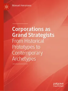 9783032117205-10 Corporations as Grand Strategists