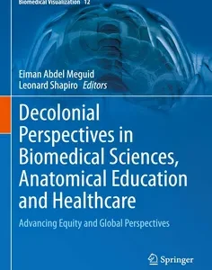 Decolonial Perspectives in Biomedical Sciences, Anatomical Education and Healthcare