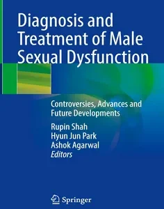 Diagnosis and Treatment of Male Sexual Dysfunction: Controversies, Advances and Future Developments