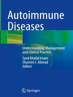Autoimmune Diseases: Understanding, Management and Clinical Practice