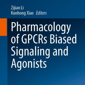 Pharmacology of GPCRs Biased Signaling and Agonists