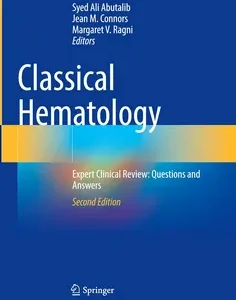 Classical Hematology: Expert Clinical Review: Questions and Answers