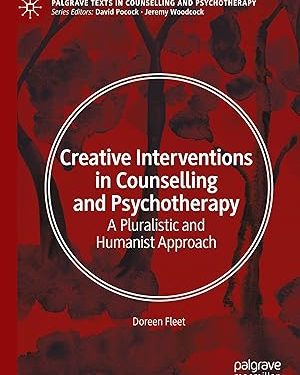 9783032166081 Creative Interventions in Counselling and Psychotherapy: A Pluralistic and Humanist Approach