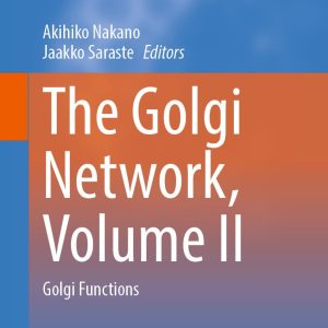 The Golgi Network, Volume II: Golgi Functions