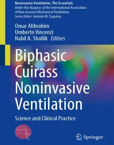 Biphasic Cuirass Noninvasive Ventilation: Science and Clinical Practice