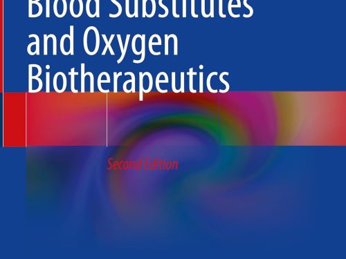 Blood Substitutes and Oxygen Biotherapeutics