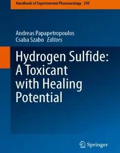 Hydrogen Sulfide: A Toxicant with Healing Potential
