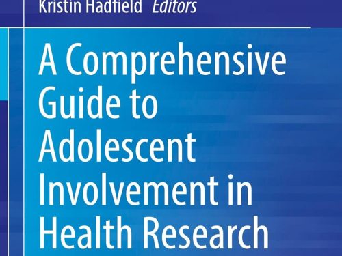 A Comprehensive Guide to Adolescent Involvement in Health Research
