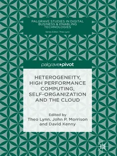 Heterogeneity, High Performance Computing, Self-Organization and the Cloud