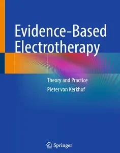 Evidence-Based Electrotherapy: Theory and Practice