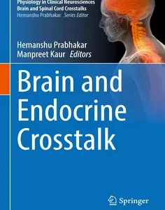 Brain and Endocrine Crosstalk (Physiology in Clinical Neurosciences – Brain and Spinal Cord Crosstalks)