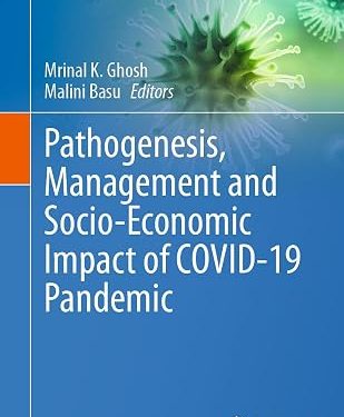 Pathogenesis, Management and Socio-Economic Impact of COVID-19 Pandemic