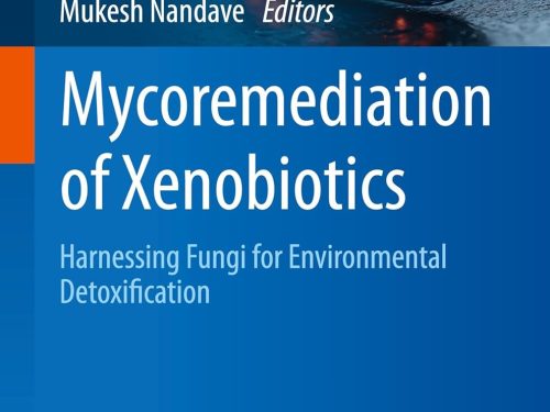 9789819557424 Mycoremediation of Xenobiotics: Harnessing Fungi for Environmental Detoxification