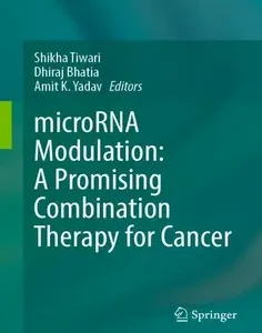 Microrna Modulation: A Promising Combination Therapy for Cancer