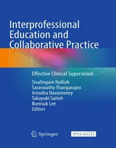 Interprofessional Education and Collaborative Practice: Effective Clinical Supervision