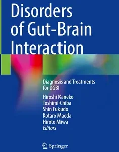Disorders of Gut-Brain Interaction Diagnosis and Treatments for DGBI