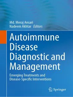 Autoimmune Disease Diagnostic and Management: Emerging Treatments and Disease-Specific Interventions
