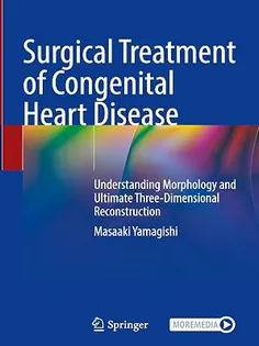 Surgical Treatment of Congenital Heart Disease: Understanding Morphology and Ultimate Three-Dimensional Reconstruction