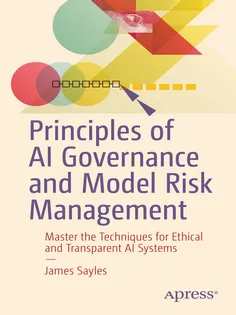 9798868809828-1 Principles of AI Governance and Model Risk Management