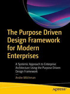 9798868822223-1 The Purpose Driven Design Framework for Modern Enterprises