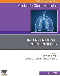 Interventional Pulmonology, An Issue of Clinics in Chest Medicine