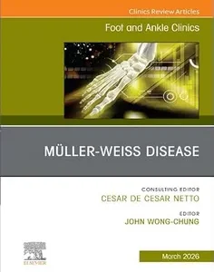 Müller-Weiss Disease, An issue of Foot and Ankle Clinics of North America