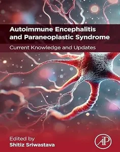 Autoimmune Encephalitis and Paraneoplastic Syndrome: Current Knowledge and Updates
