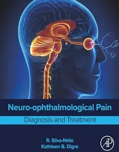 Neuro-ophthalmological Pain: Diagnosis and Treatment