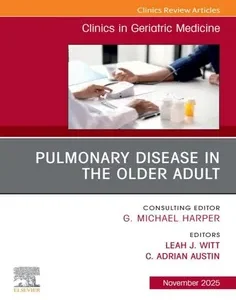 Pulmonary Disease in the Older Adult, An Issue of Clinics in Geriatric Medicine