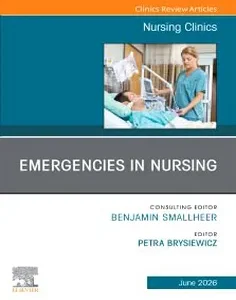 Emergencies in Nursing, An Issue of Nursing Clinics