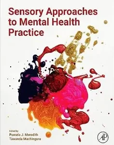 Sensory Approaches to Mental Health Practice