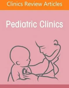 Health of Youth in the Carceral System, An Issue of Pediatric Clinics of North America