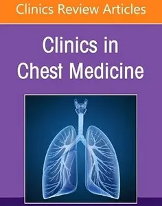 Pulmonary Embolism, An Issue of Clinics in Chest Medicine
