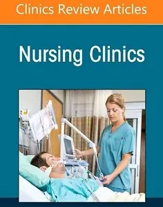 The Impact of Climate Change on Health and Well-Being, An Issue of Nursing Clinics