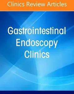 Green Endoscopy: Making a Case for a Sustainable Future, An Issue of Gastrointestinal Endoscopy Clinics