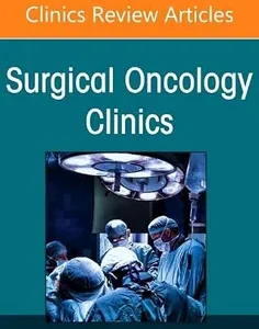 Sarcoma, An Issue of Surgical Oncology Clinics of North America