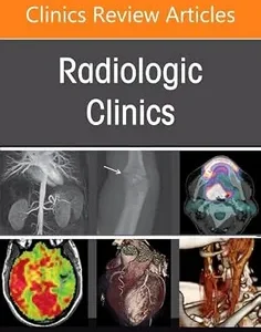 Current Pediatric and Adult Emergency Radiology Practice, An Issue of Radiologic Clinics of North America