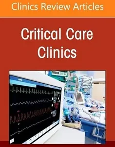 The ICU Workforce, An Issue of Critical Care Clinics