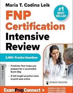 FNP Certification Intensive Review: 2,000+ Practice Questions