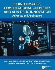 Bioinformatics, Computational Chemistry, and AI in Drug Innovation