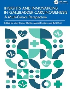 Insights and Innovations in Gallbladder Carcinogenesis