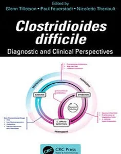 Clostridioides difficile: Diagnostic and Clinical Perspectives