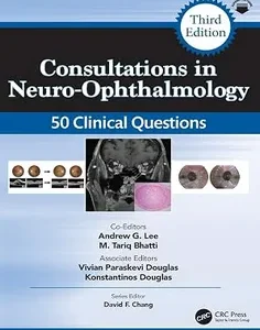 Consultations in Neuro-Ophthalmology (Curbside Consultation in Ophthalmology)
