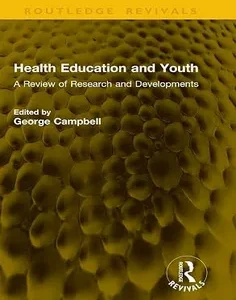 Health Education and Youth (Routledge Revivals)