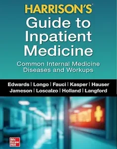 Harrison's Guide to Inpatient Medicine: Common Internal Medicine Diseases and Workups