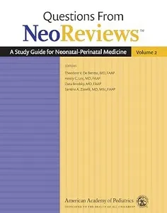 Questions From NeoReviews: A Study Guide for Neonatal-Perinatal Medicine Volume 2