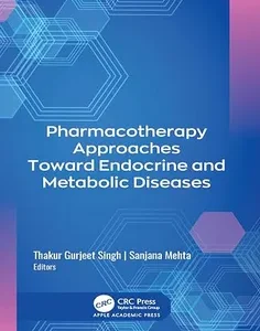 Pharmacotherapy Approaches Toward Endocrine and Metabolic Diseases