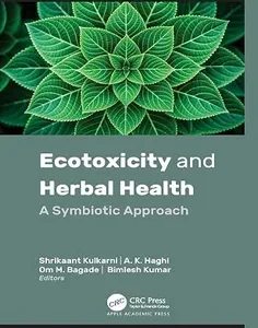 Ecotoxicity and Herbal Health: A Symbiotic Approach