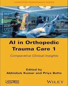 AI in Orthopedic Trauma Care 1: Comparative Clinical Insights (ISTE Invoiced)